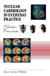 Nuclear Cardiology in Everyday Practice