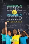 Common Sense for Our Common Good