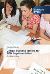 Critical success factors for TQM implementation