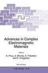 Advances in Complex Electromagnetic Materials