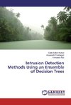 Intrusion Detection Methods Using an Ensemble of Decision Trees