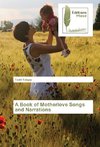A Book of Motherlove Songs and Narrations