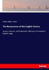 The Renascence of the English Drama