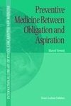 Preventive Medicine between Obligation and Aspiration