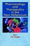 Pharmacology and Therapeutics in the New Millennium