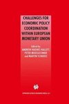 Challenges for Economic Policy Coordination within European Monetary Union
