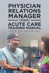 Physician Relations Manager (PRM) Acute Care Training Manual