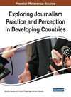 Exploring Journalism Practice and Perception in Developing Countries