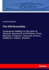 The Old Dramatists