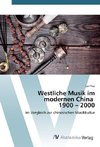 Westliche Musik im modernen China 1900 - 2000