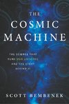 Bembenek, S: Cosmic Machine