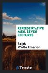 Representative men. Seven lectures