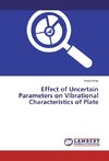Effect of Uncertain Parameters on Vibrational Characteristics of Plate