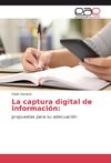 La captura digital de información: