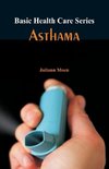 Basic Health Care Series - Asthama