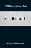 King Richard II (World Classics Shakespeare Series)