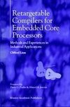 Retargetable Compilers for Embedded Core Processors