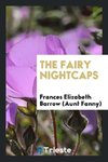 The fairy nightcaps