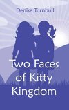 Two Faces of Kitty Kingdom