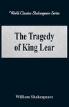 The Tragedy of King Lear (World Classics Shakespeare Series)