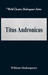 Titus Andronicus (World Classics Shakespeare Series)