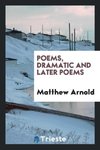 Poems, Dramatic and later poems