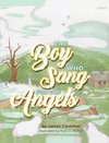 The Boy who Sang for the Angels