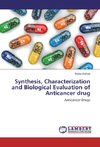 Synthesis, Characterization and Biological Evaluation of Anticancer drug