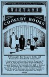 McDonough's Bar-Keepers' Guide and Gentlemen's Sideboard Companion - A Comprehensive and Practical Guide for Preparing all Kinds of Plain and Fancy Mixed Drinks and Popular Beverages of the Day According to the Approved and Accepted Methods of the Profess