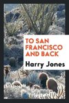 To San Francisco and back
