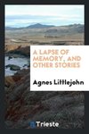 A lapse of memory, and other stories