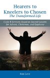 Hearers to Kneelers to Chosen The Transformed Life