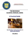 The Beverage Alcohol Manual (BAM) - A Practical Guide - Basic Mandatory Labeling Information for Distilled Spirits