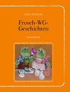 Frosch-WG-Geschichten