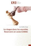 Le risque dans les marchés financiers en zone CEMAC