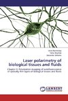 Laser Polarimetry of Biological Tissues and Fluids - Vol 3