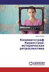Kinematograf Kazahstana: istoricheskaya retrospektiva