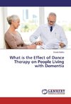 What is the Effect of Dance Therapy on People Living with Dementia