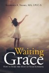 Waiting for Grace