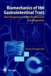 Biomechanics of the Gastrointestinal Tract