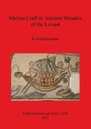 Marine Craft in Ancient Mosaics of the Levant