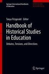Handbook of Historical Studies in Education