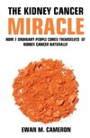 The Kidney Cancer Miracle