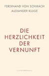 Die Herzlichkeit der Vernunft