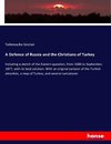 A Defence of Russia and the Christians of Turkey