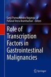 Role of transcription factors in Gastrointestinal malignancies