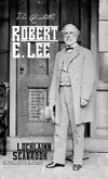 The Quotable Robert E. Lee