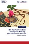 ¿bn Â¿ûr'un Gündeme Getirdi¿i Bir Kavram: MUBTEKERÂTU'L KUR'ÂN