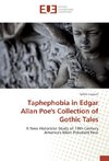 Taphephobia in Edgar Allan Poe's Collection of Gothic Tales