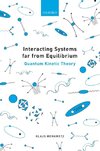 Interacting Systems far from Equilibrium
